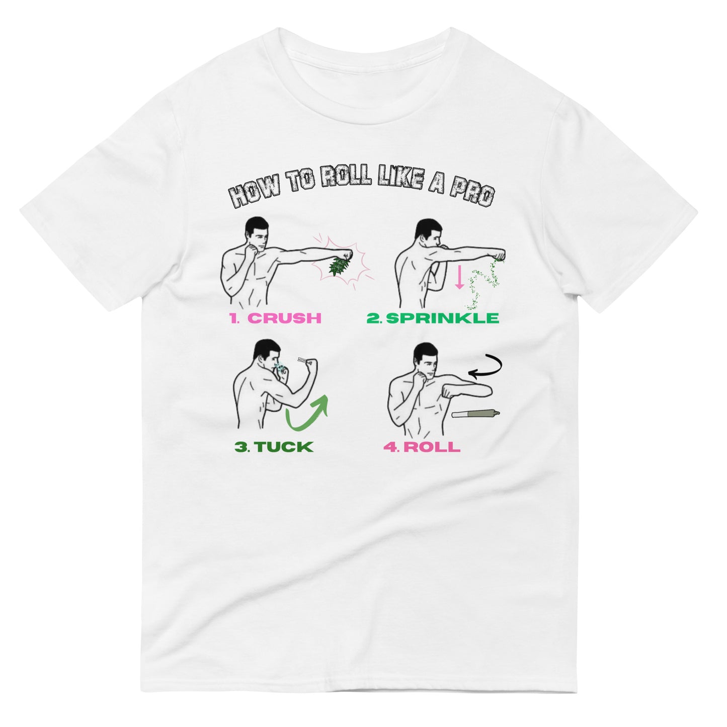 "Roll Like a Pro" Tee - White