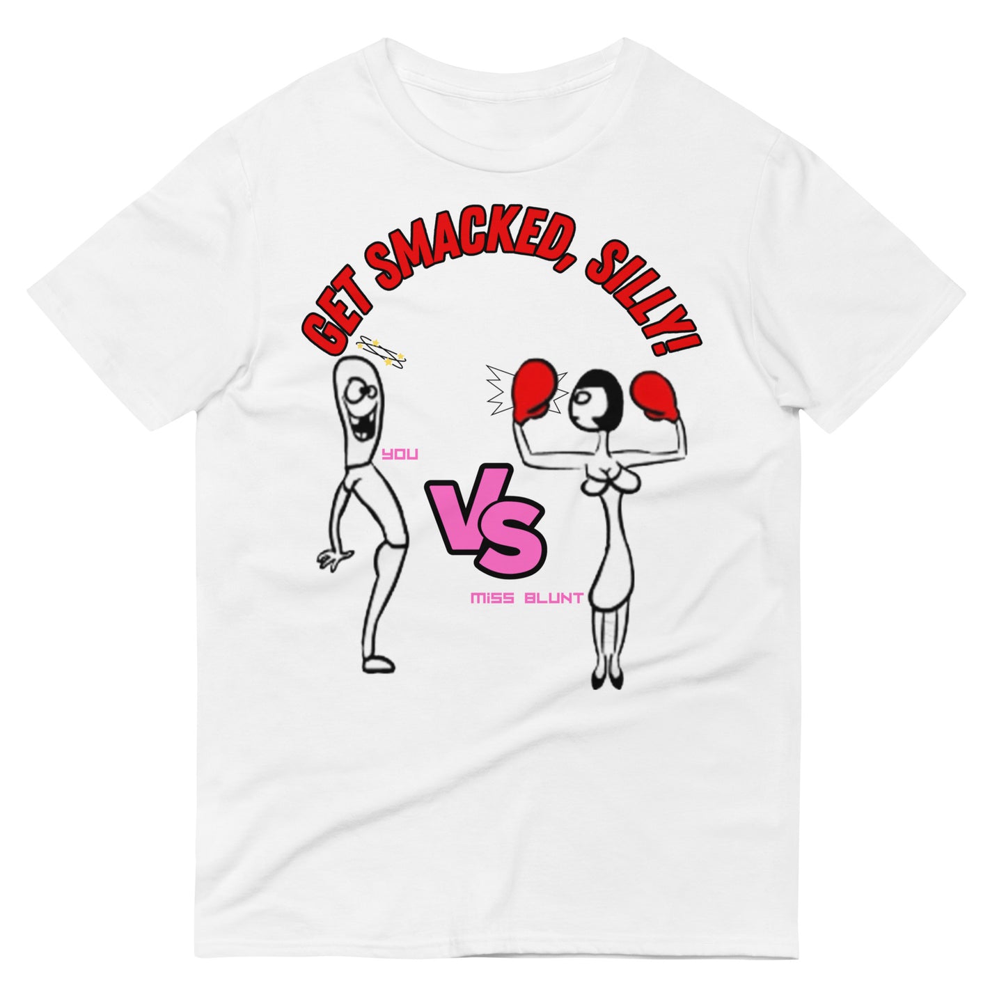 "Get Smacked, Silly!" Tee - White