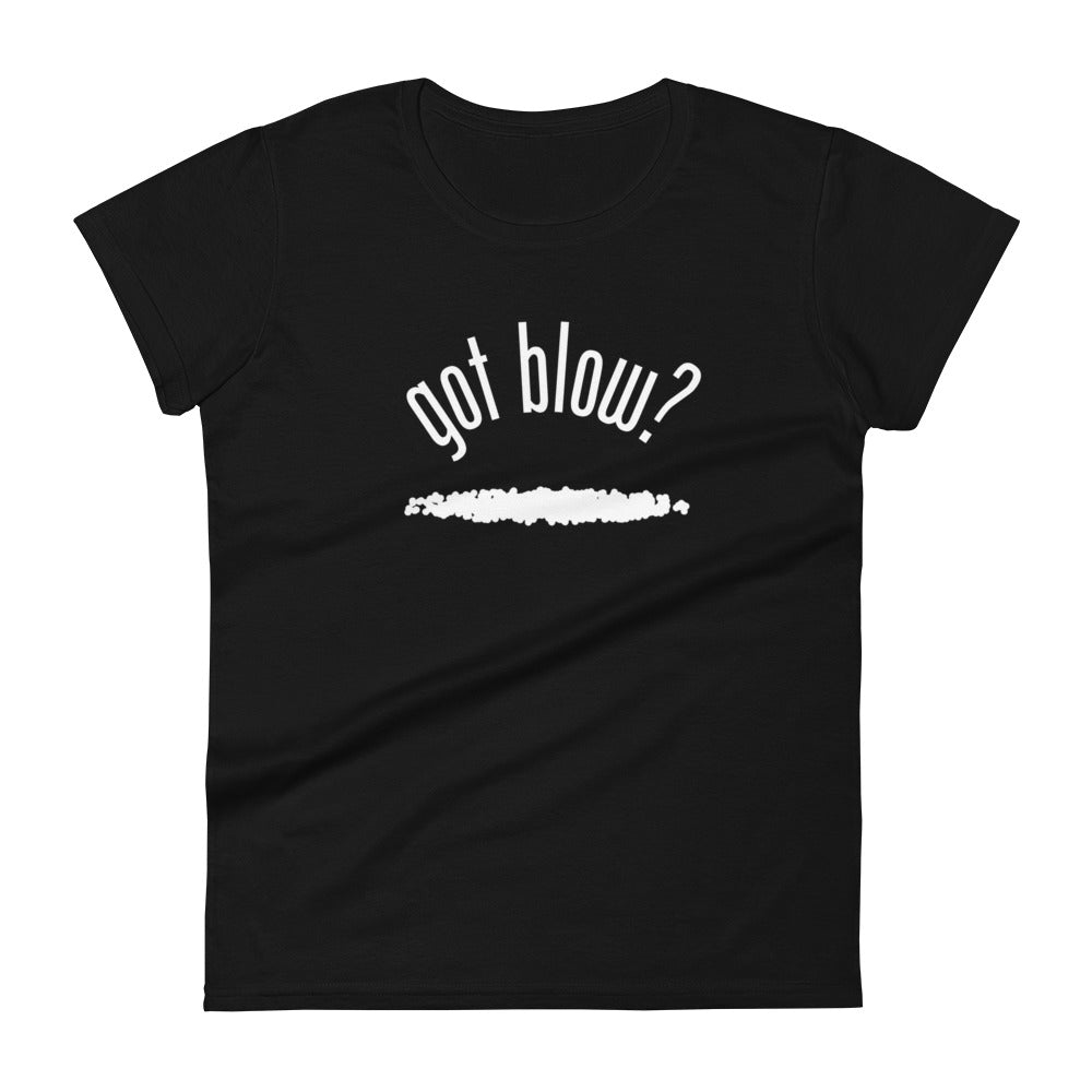 'Got Blow?' Tee